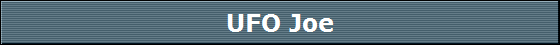 UFO Joe
